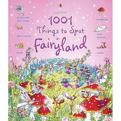 1001 Things to Spot in Fairyland by Usborne