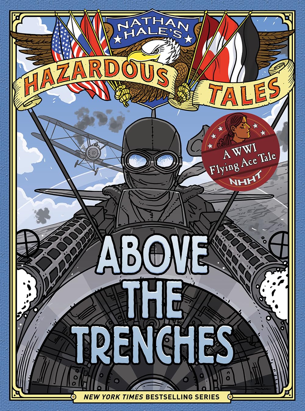 Above the Trenches (Nathan Hale's Hazardous Tales #12): A World War I Flying Ace Tale-by-Harry Abrams