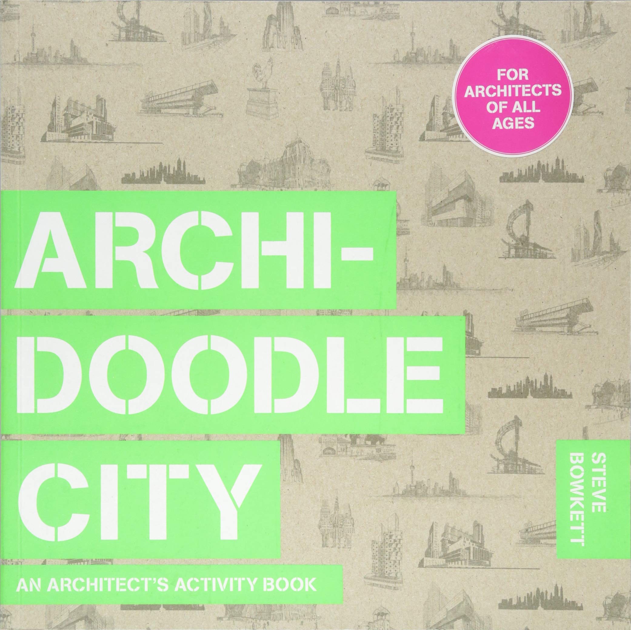 Archidoodle City: An Architect’s Activity Book-by-Laurence King Publishing