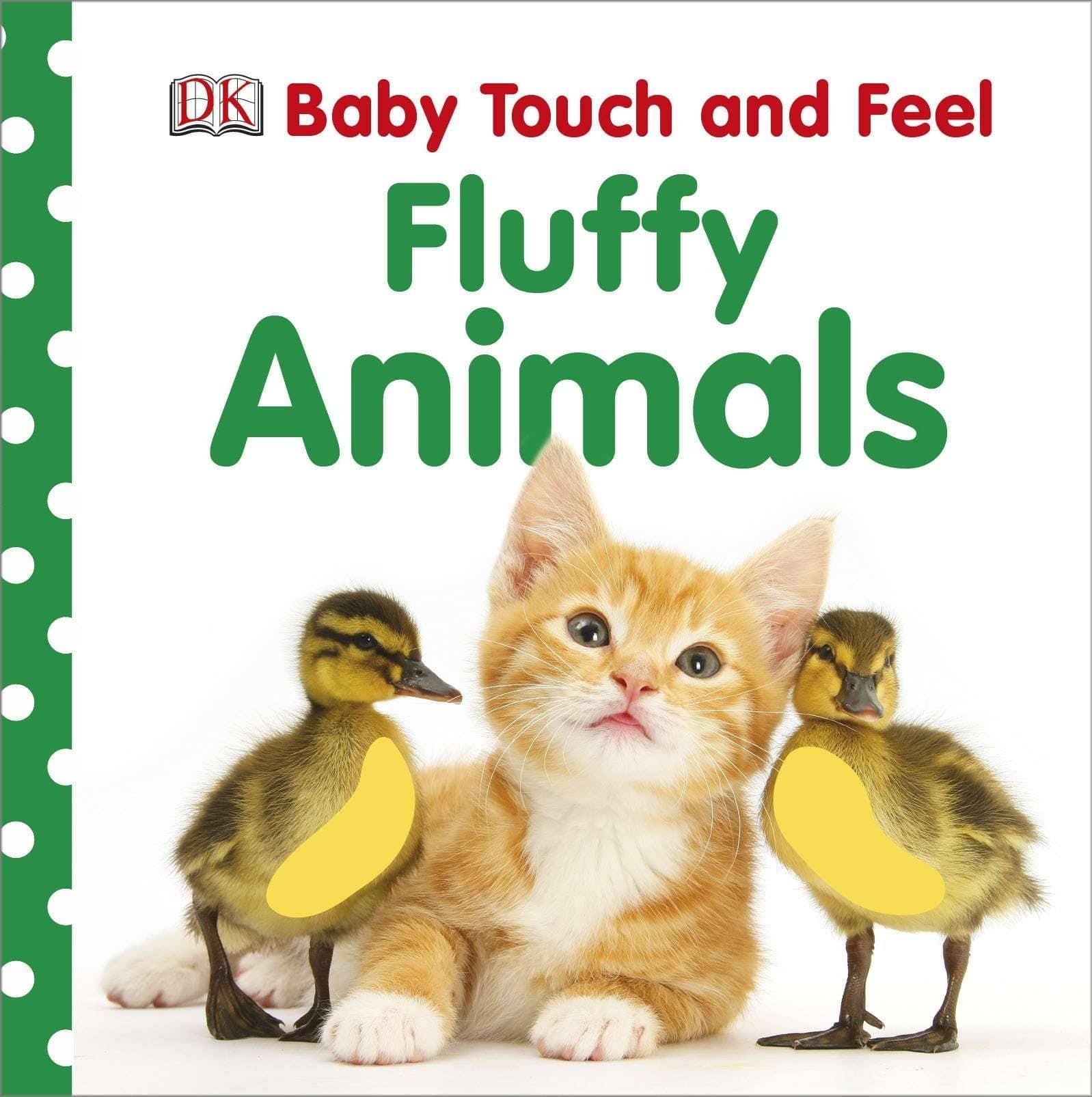 Baby Touch and Feel Fluffy Animals by DK Publishing