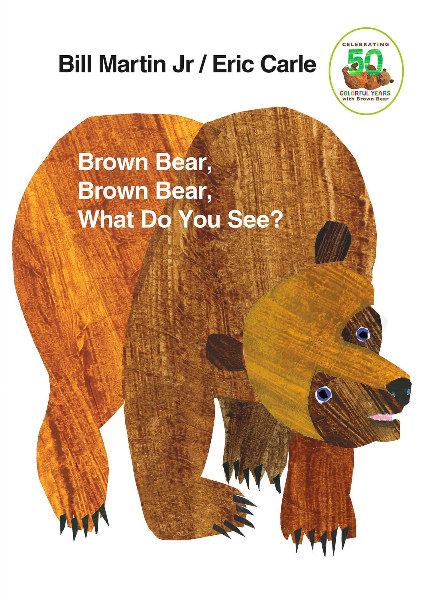 Brown Bear Brown Bear What Do You See by Henry Holt