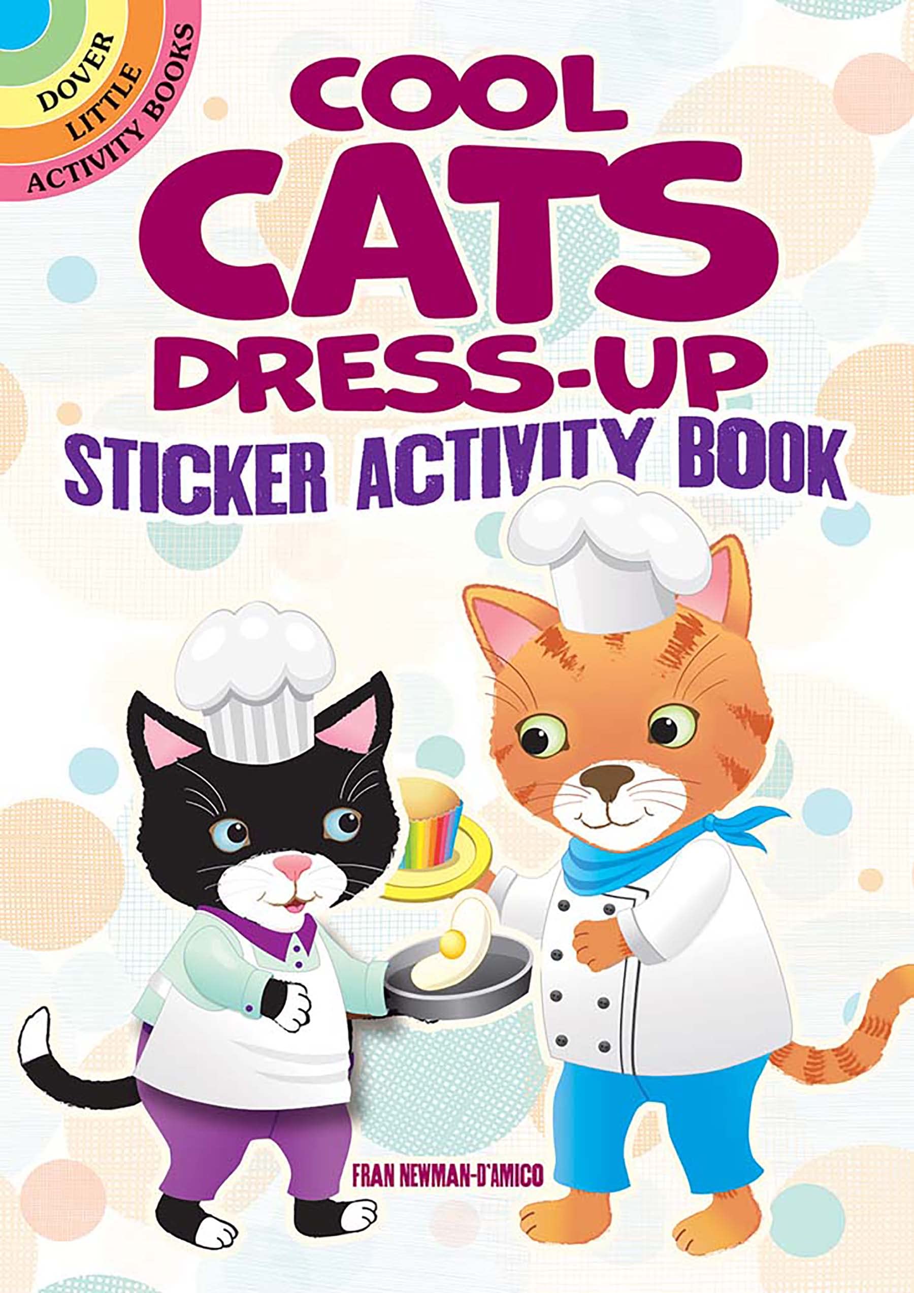 Cool Cats Dress Up Sticker Activity Book by Dover Publications