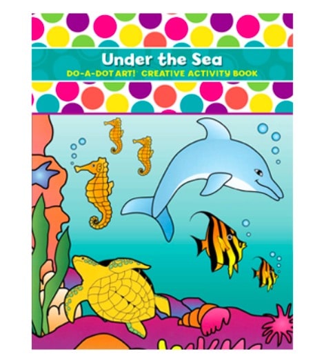Do A Dot Art Activity Book Under the Sea by Do A Dot