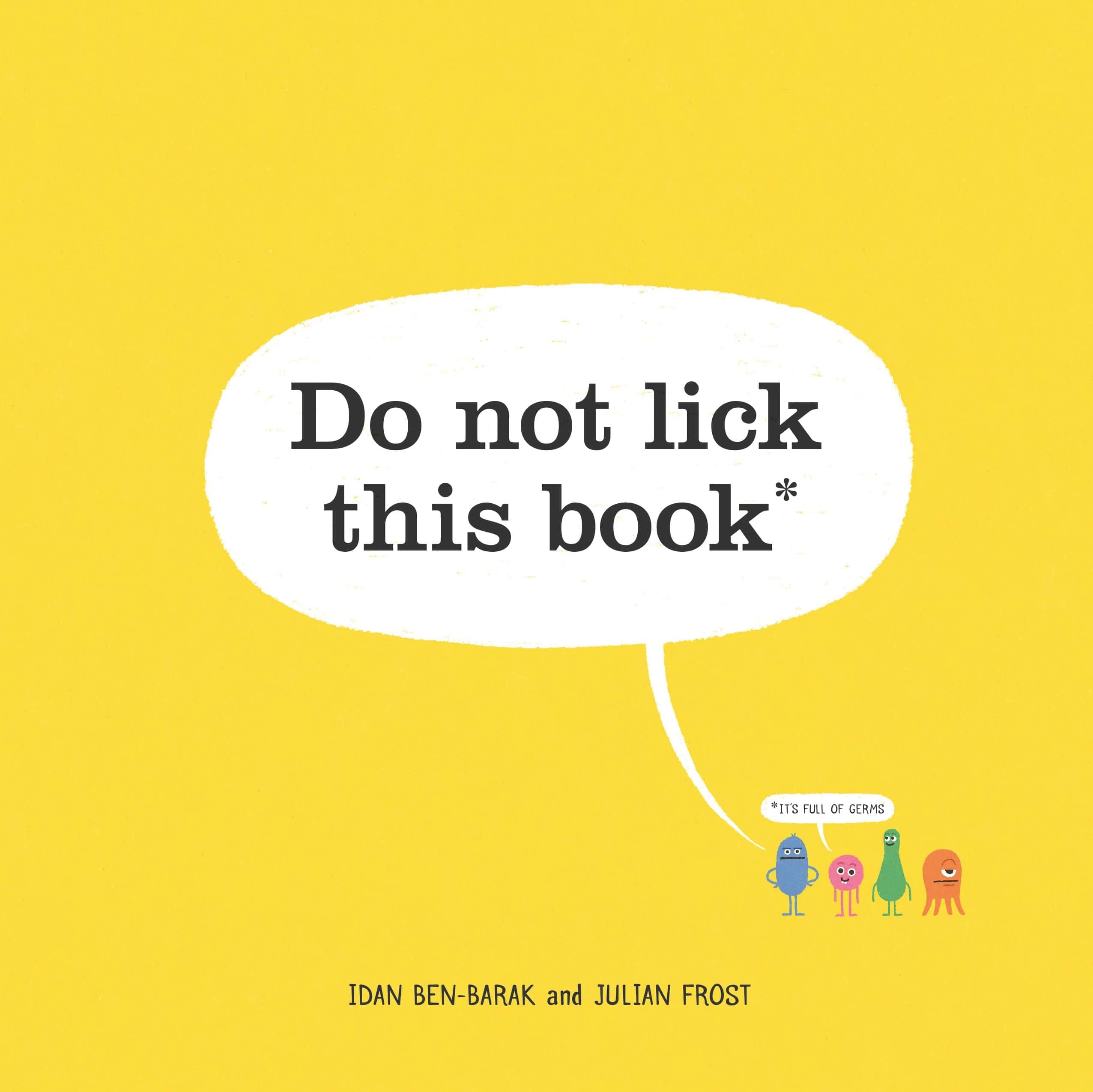 Do Not Lick This Book by Roaring Brook Press
