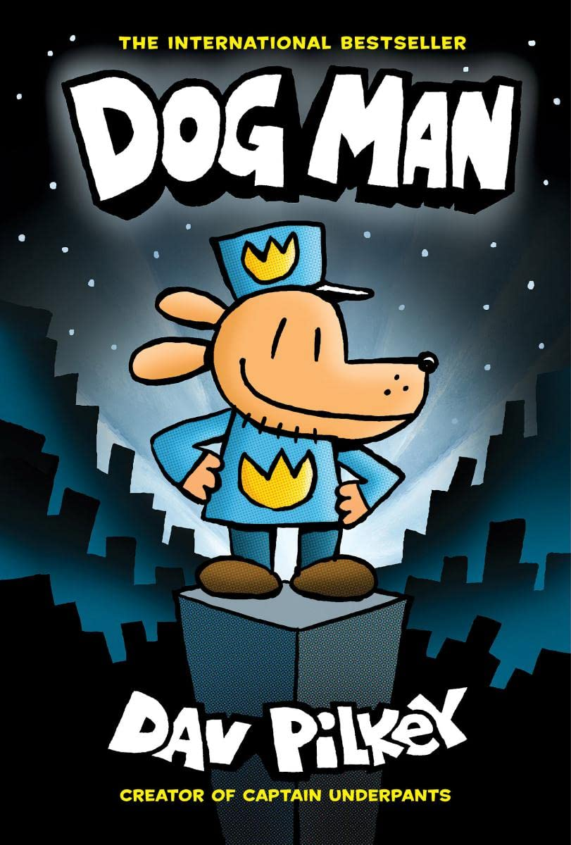Dog Man A Graphic Novel Dog Man 1 by Scholastic