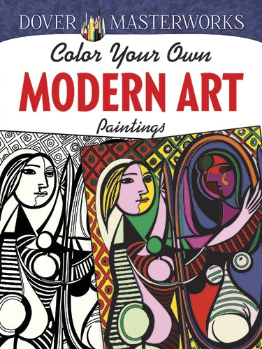 Dover Masterworks Color Your Own Modern Art Paintings by Dover Publications