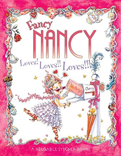 Fancy Nancy Loves Loves Loves Reusable Sticker Book by Harper Collins
