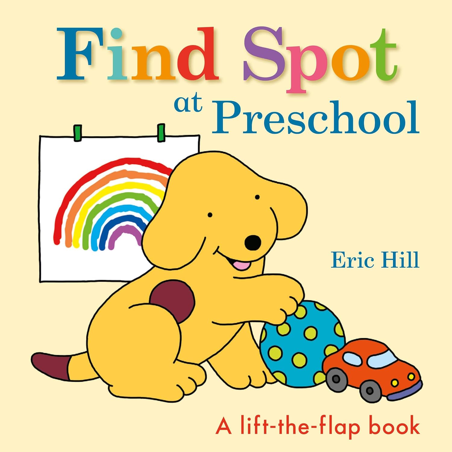 Find Spot at Preschool: A Lift-the-Flap Book-by-Random House