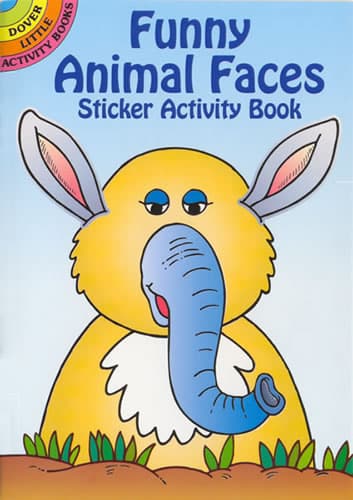 Funny Animal Faces Sticker Activity Book by Dover Publications