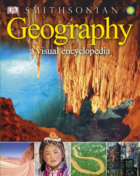 Geography A Visual Encyclopedia by Dorling Kindersley