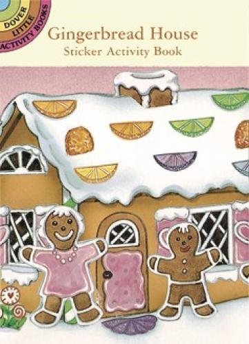 Gingerbread House Sticker Activity Book by Dover Publications
