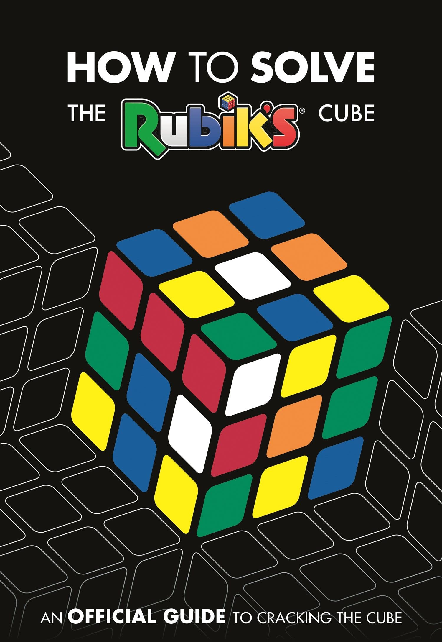 How To Solve The Rubiks Cube by Harper Collins