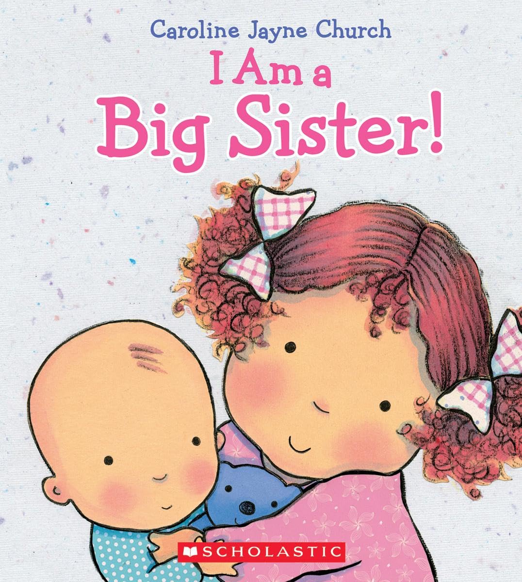 I Am a Big Sister-by-Scholastic