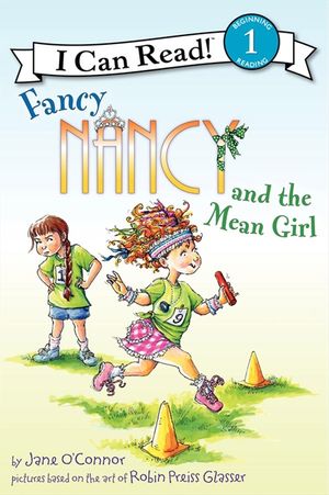 I Can Read Level 1 Fancy Nancy and the Mean Girl by Harper Collins