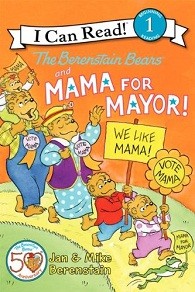 I Can Read Level 1 The Berenstain Bears and Mama for Mayor by Harper Collins