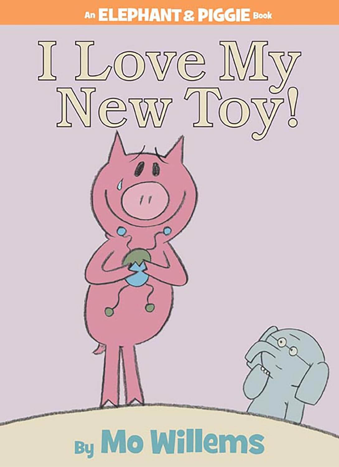 I Love My New Toy!-An Elephant and Piggie Book-by-Random House