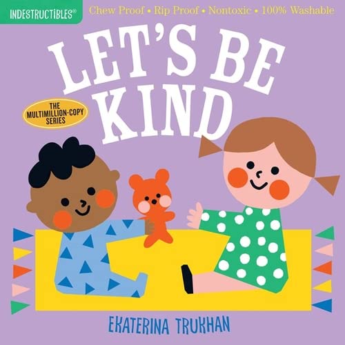 Indestructibles: Let's Be Kind-by-Workman Publishing