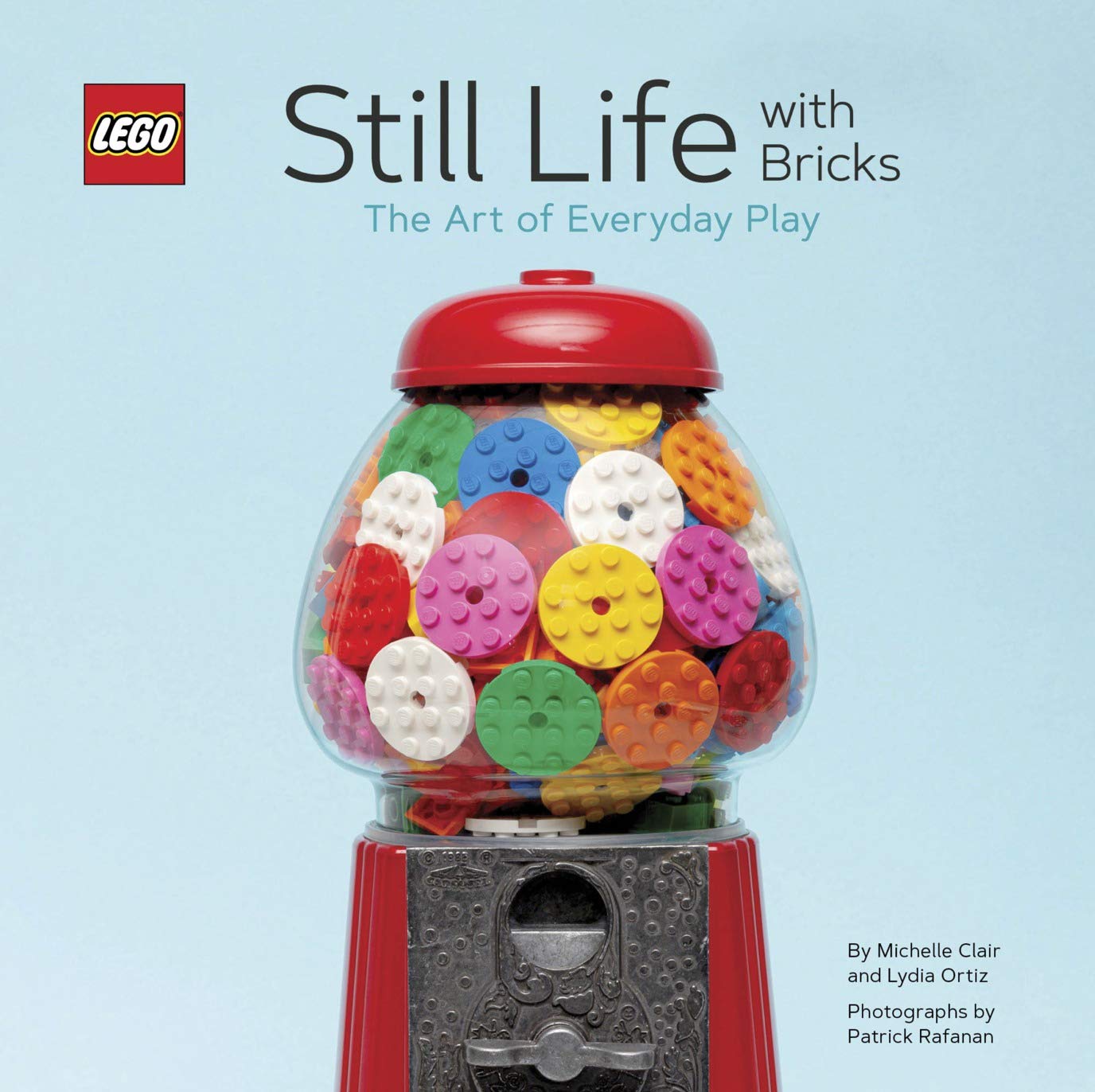 Lego Still Life with Bricks The Art of Everyday Play by Chronicle Books