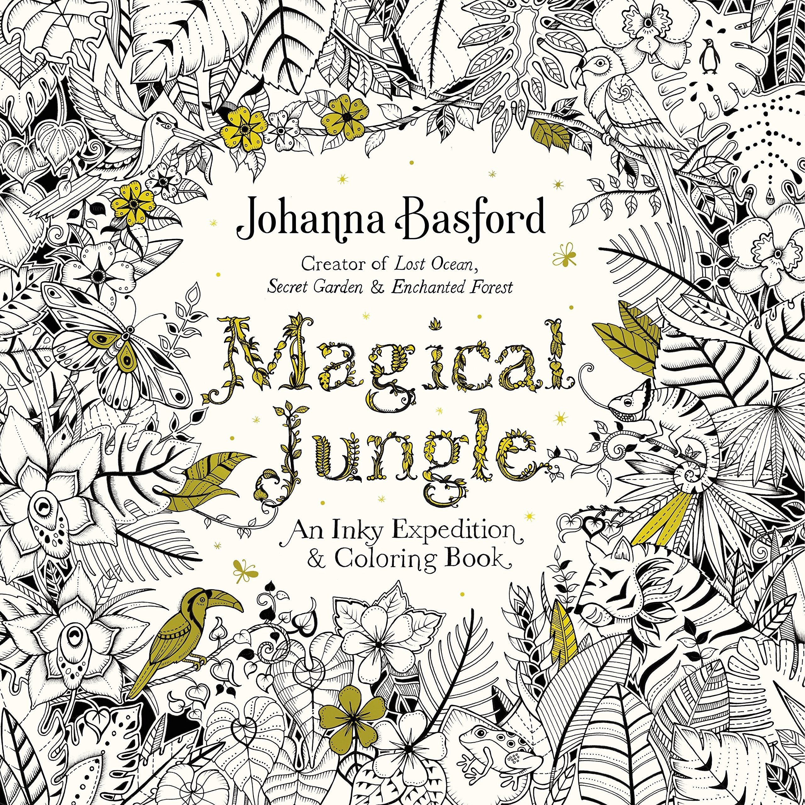 Magical Jungle An Inky Expedition and Coloring Book for Adults by Penguin Random House