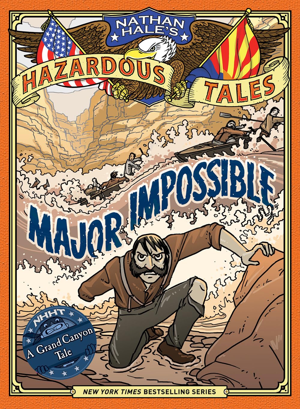 Major Impossible (Nathan Hale's Hazardous Tales #9): A Grand Canyon Tale-by-Harry Abrams