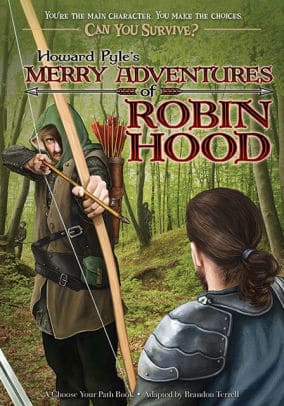Merry Adventures of Robin Hood A Choose Your Path Book by Adventure Publications