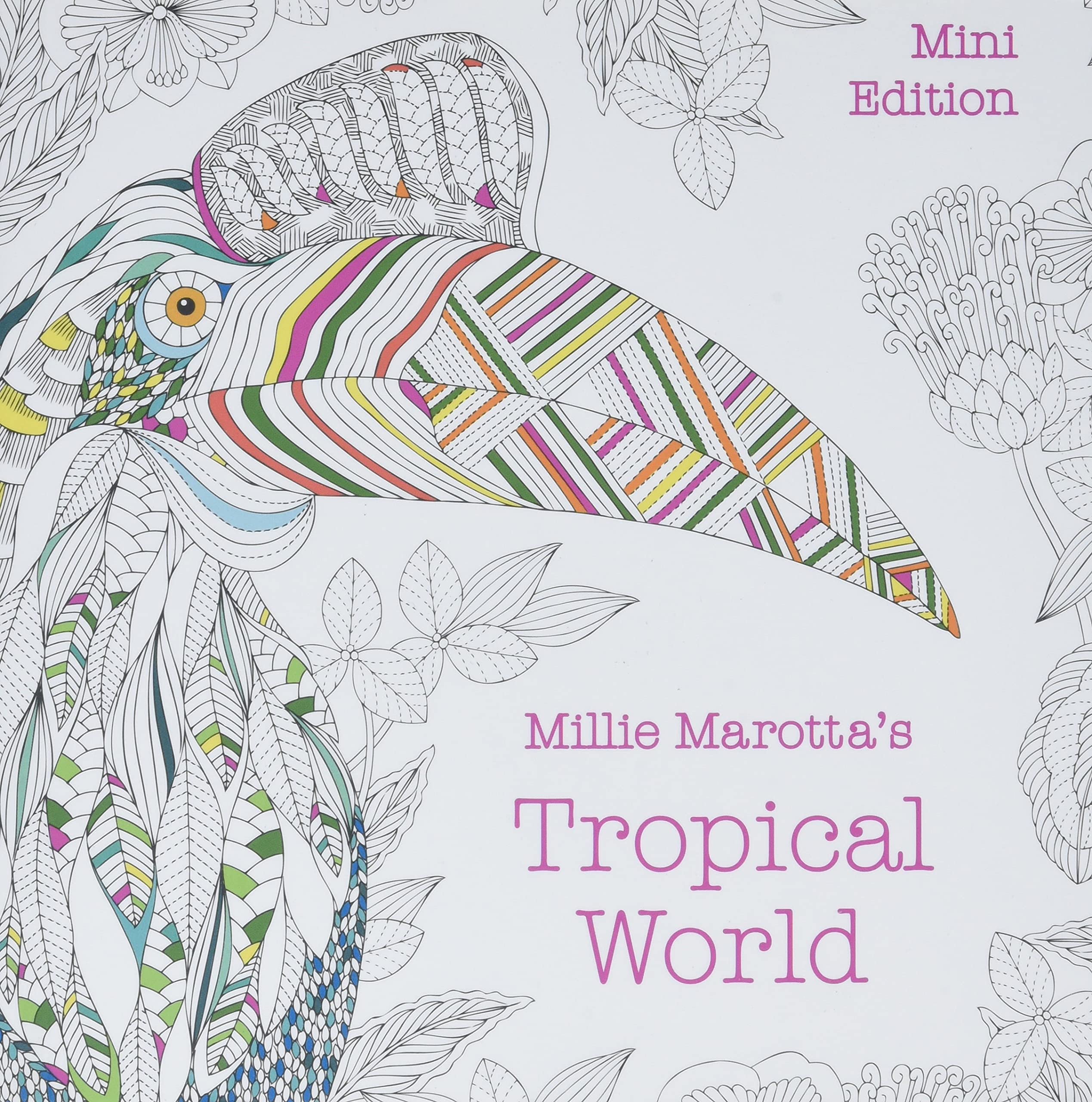 Millie Marottas Tropical World Mini Edition by Sterling Publishing