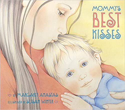 Mommys Best Kisses by Harper Collins