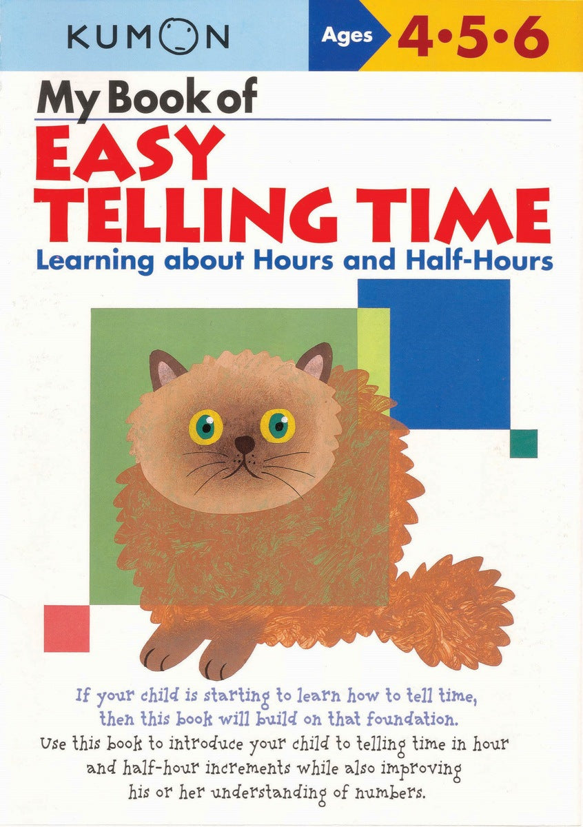 My Book of Easy Telling Time Learning about Hours and Half Hours by Kumon