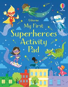 My First Superheroes Activity Pad by Usborne