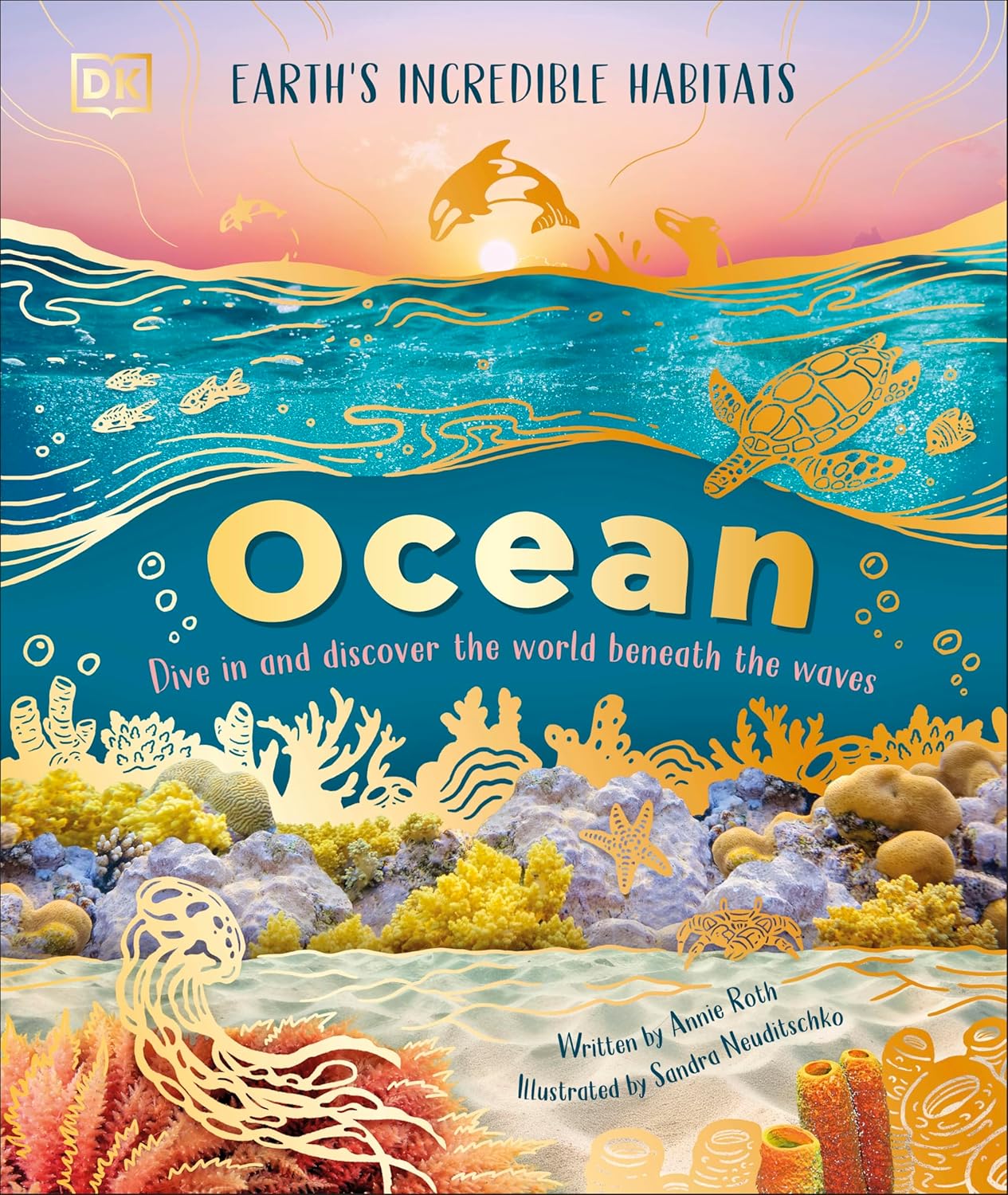 Ocean: Dive In and Discover the World Beneath the Waves by DK Publishing