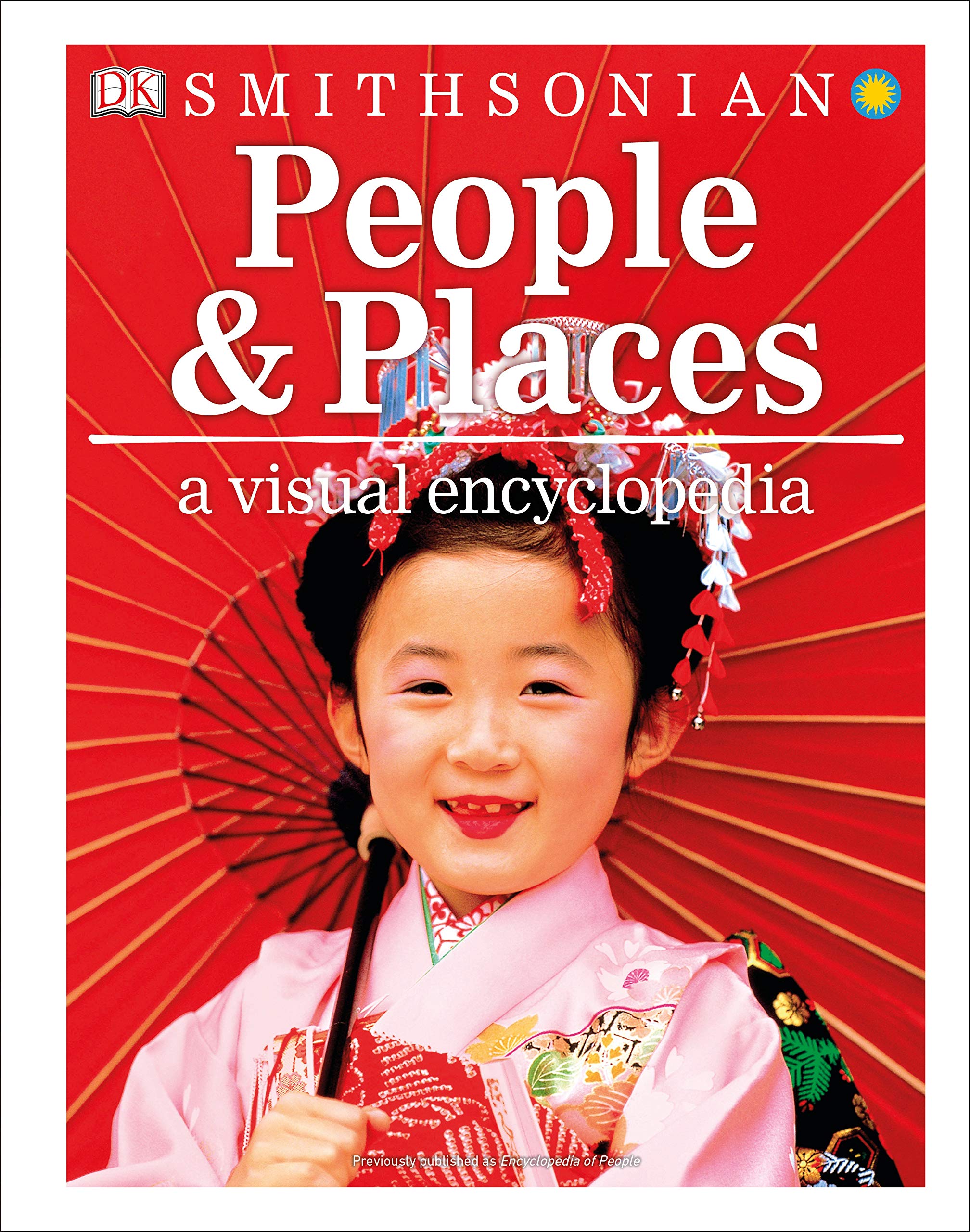 People and Places A Visual Encyclopedia by DK Publishing