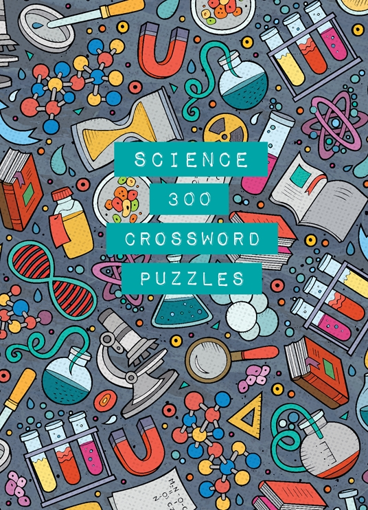 Science: 300 Crossword Puzzles-by-Quarto Publishing