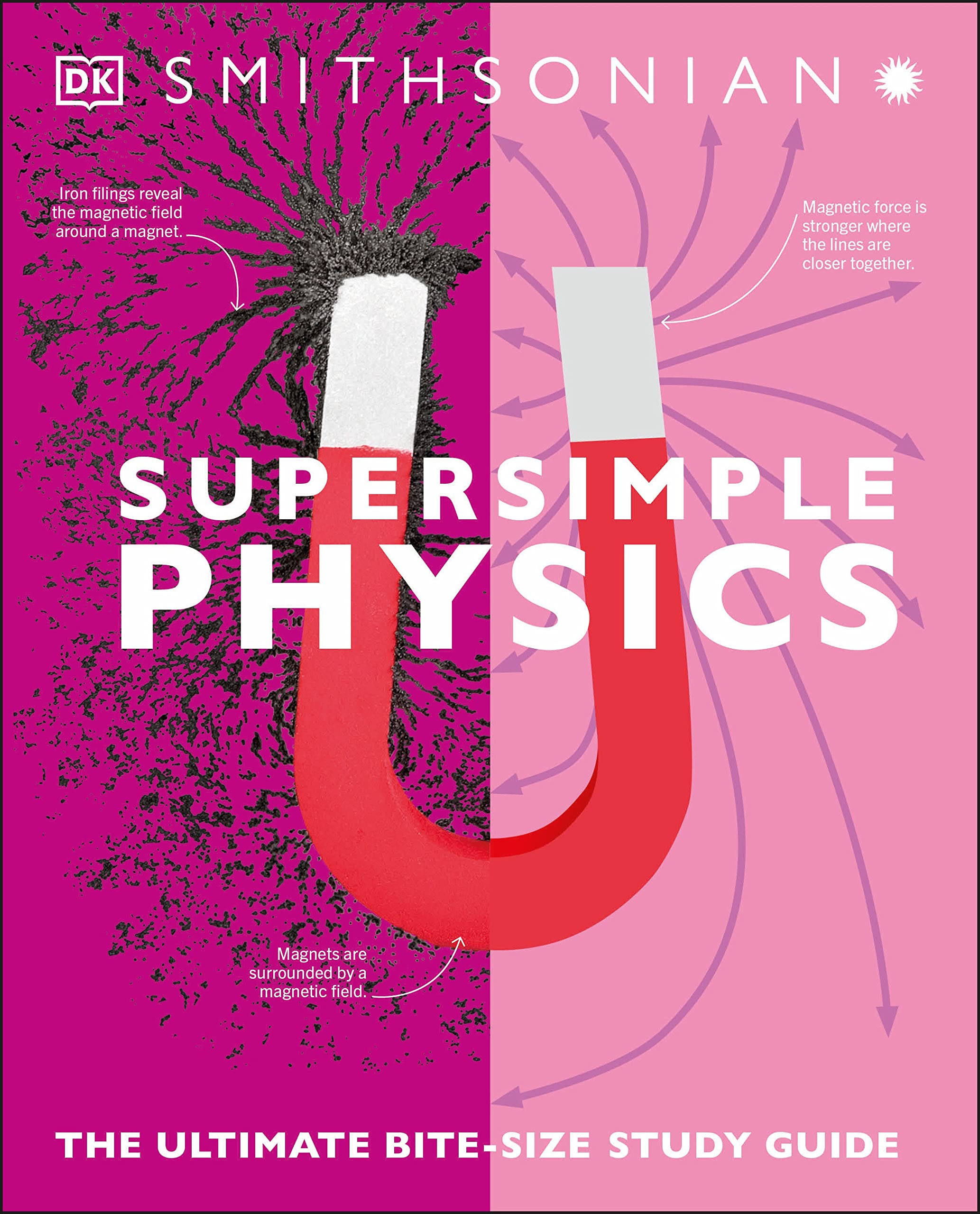 Super Simple Physics The Ultimate Bitesize Study Guide by Dorling Kindersley