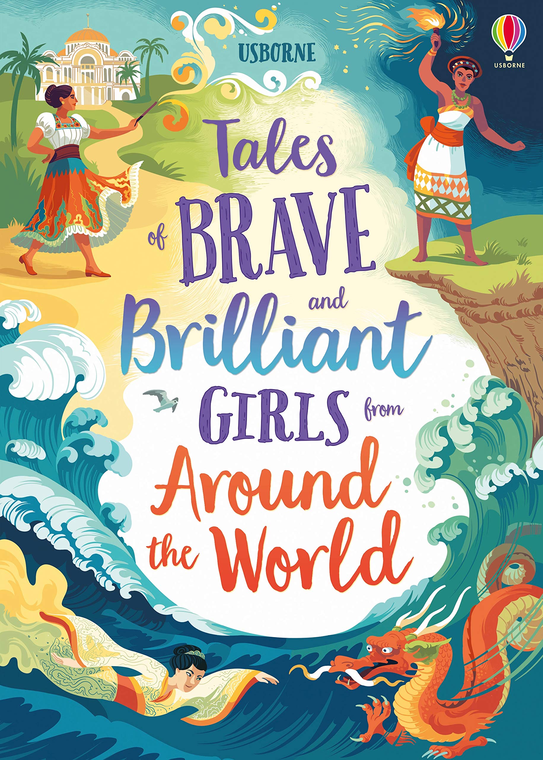Tales of Brave and Brilliant Girls from Around the World by Usborne