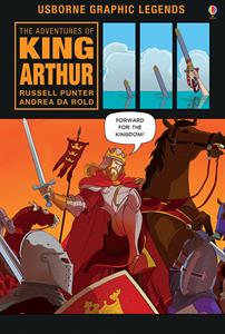 The Adventures of King Arthur A Graphic Novel by Usborne