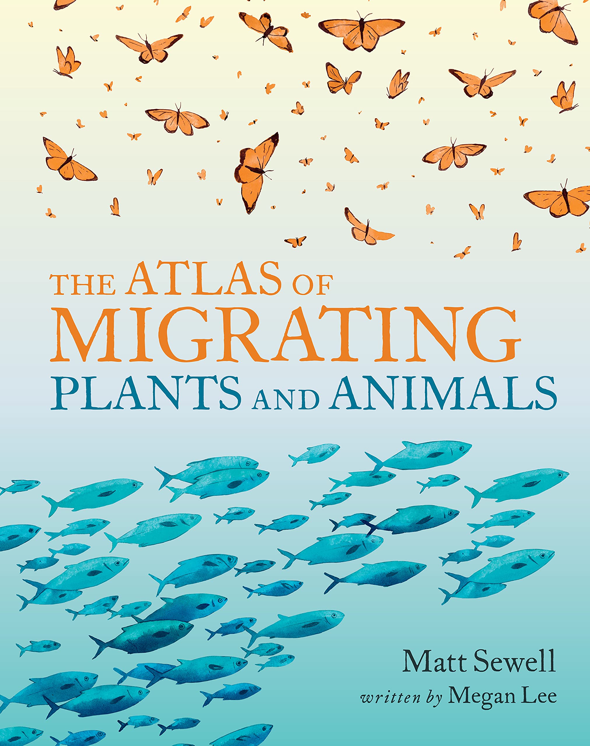 The Atlas of Migrating Plants and Animals by Chronicle Books