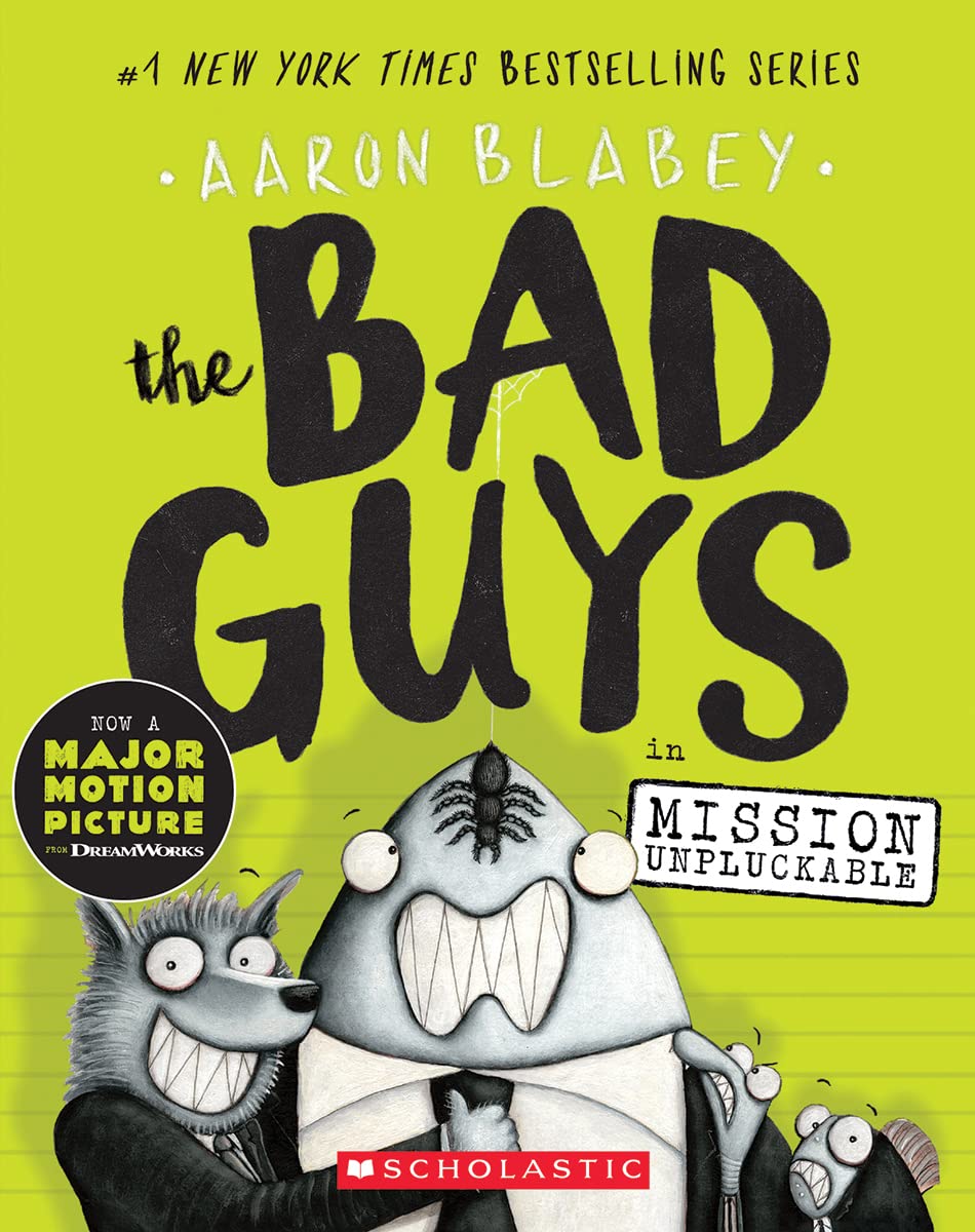 The Bad Guys in Mission Unpluckable The Bad Guys 2 by Scholastic