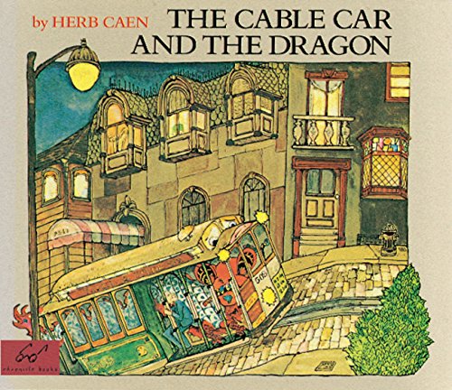 The Cable Car and the Dragon by Chronicle Books