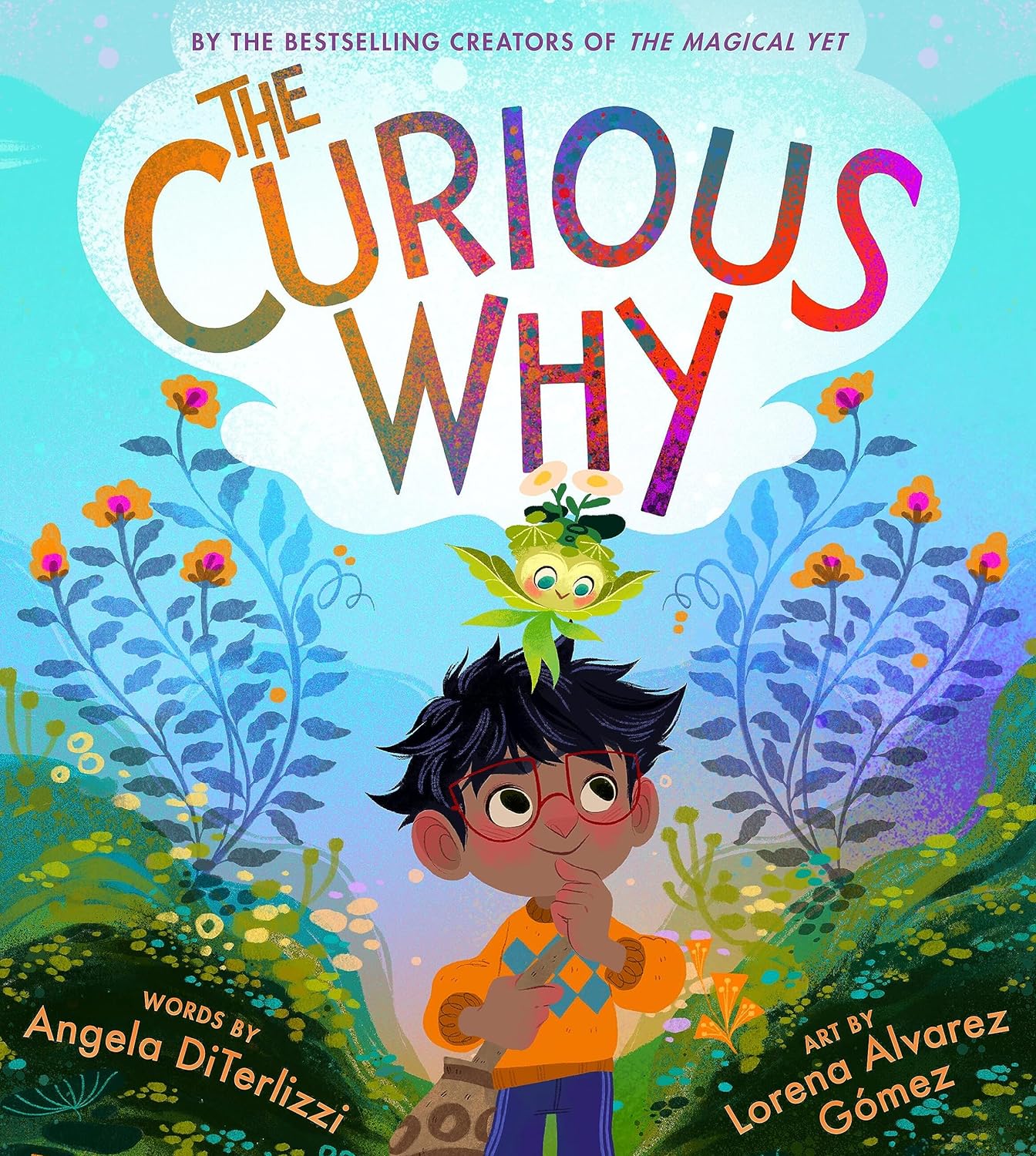 The Curious Why (The Magical Yet