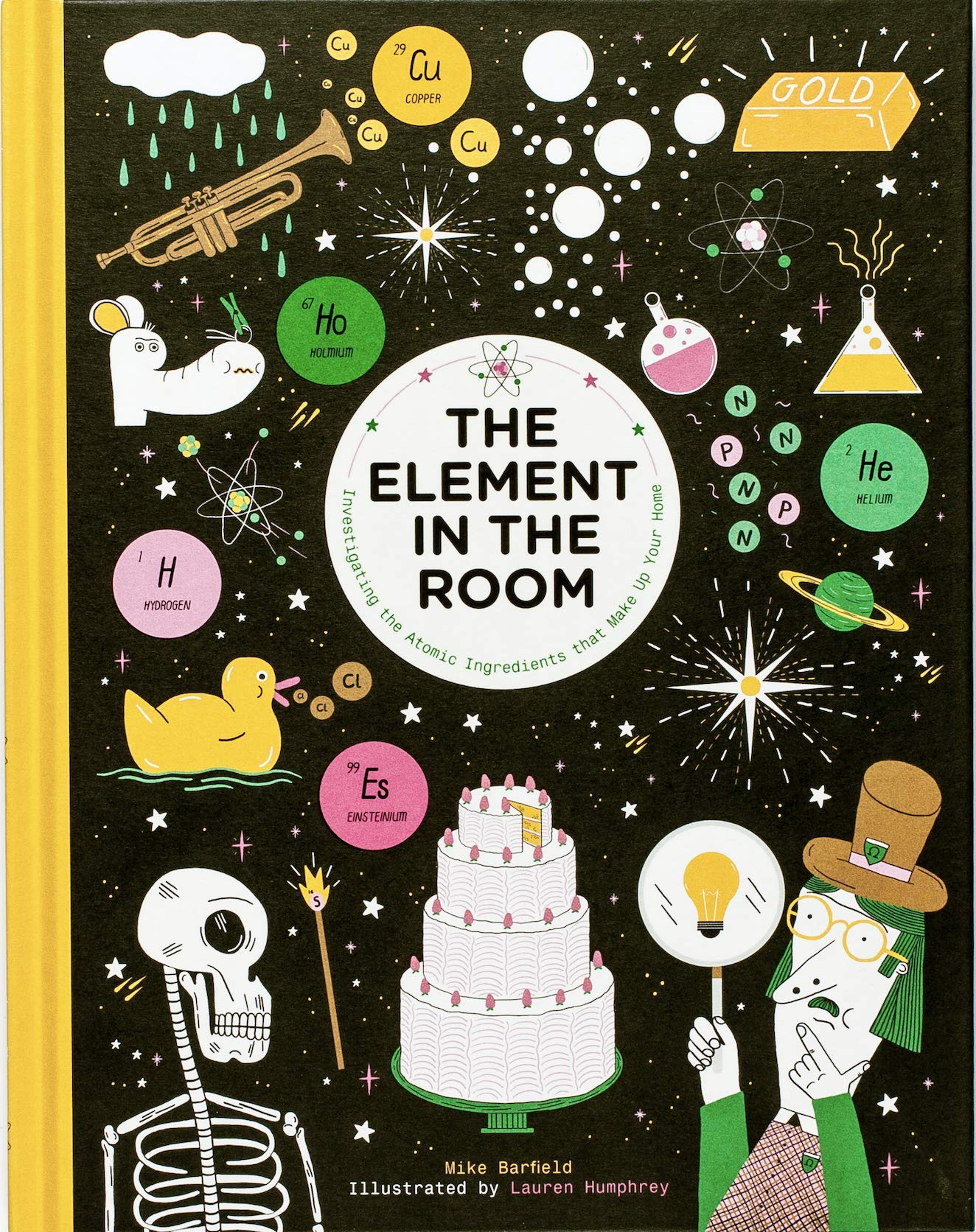 The Element in the Room Investigating the Atomic Ingredients that Make Up Your Home by Laurence King Publishg