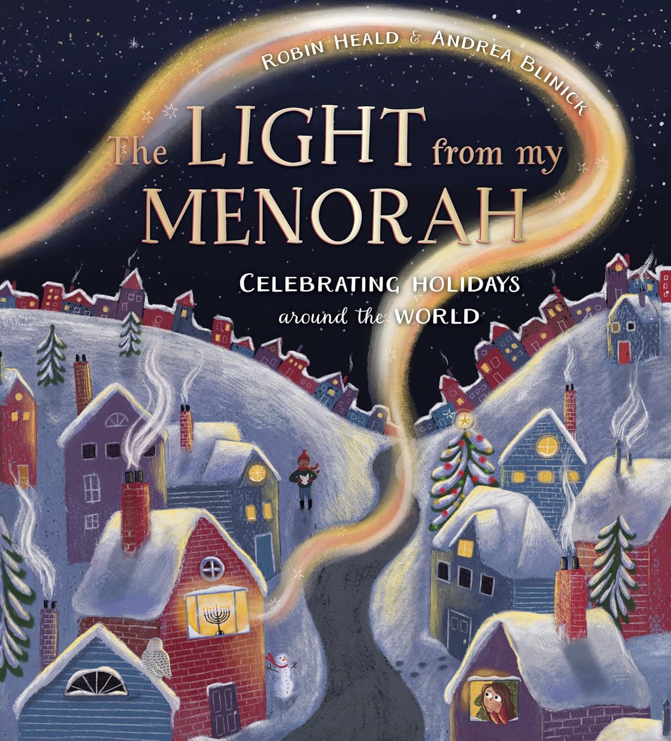 The Light from My Menorah: Celebrating Holidays around the World-by-Ingram