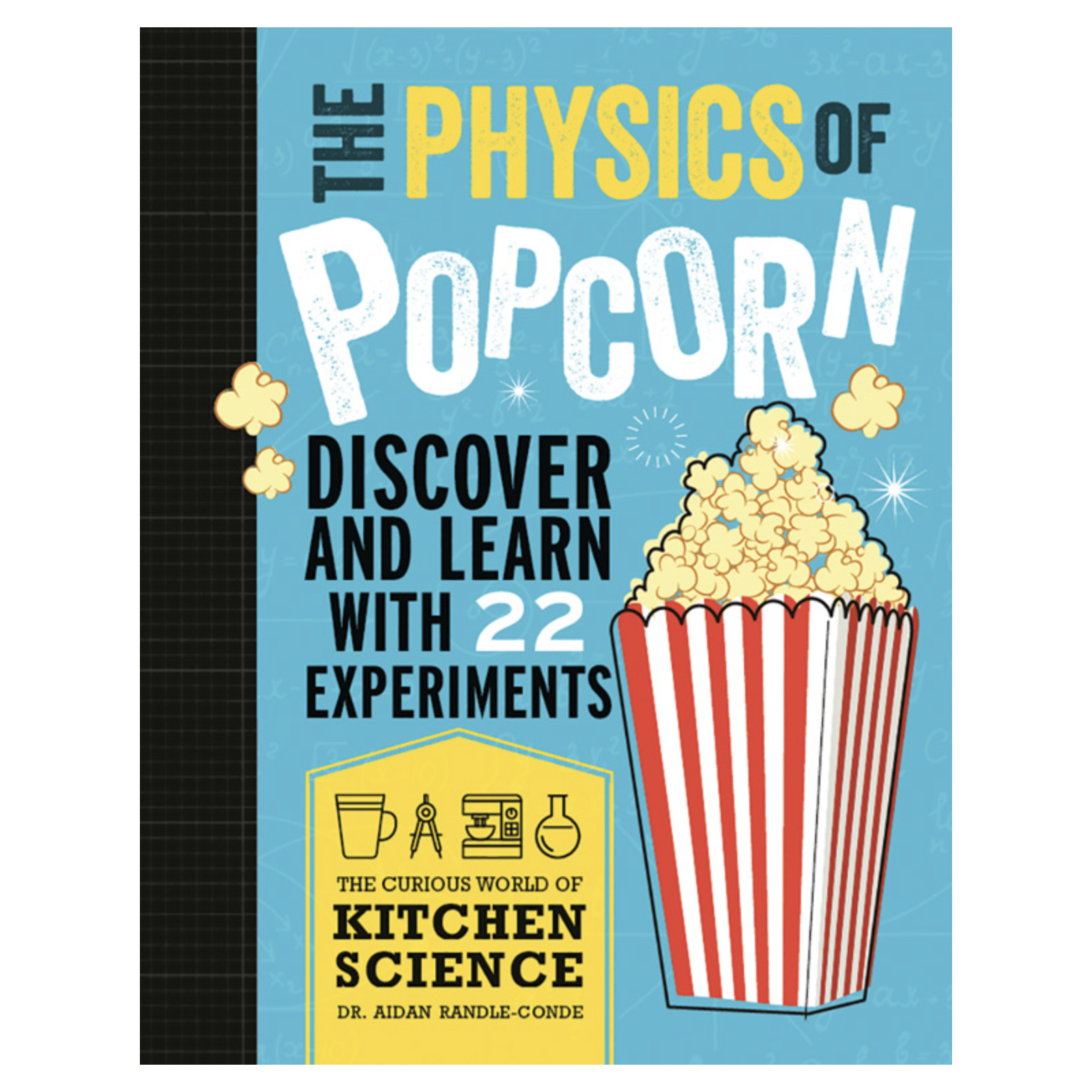 The Physics of Popcorn by Usborne
