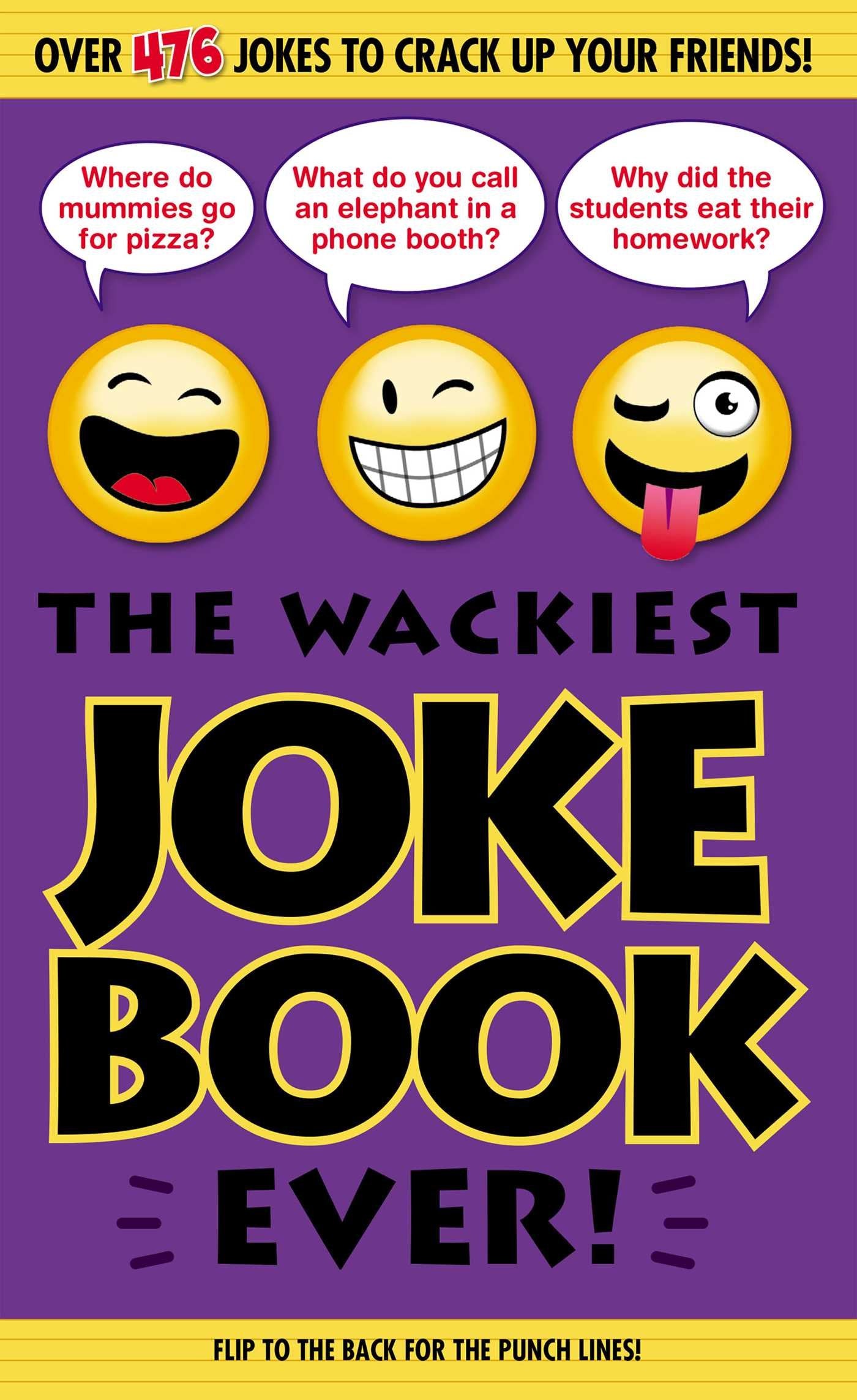 The Wackiest Joke Book Ever by Scholastic
