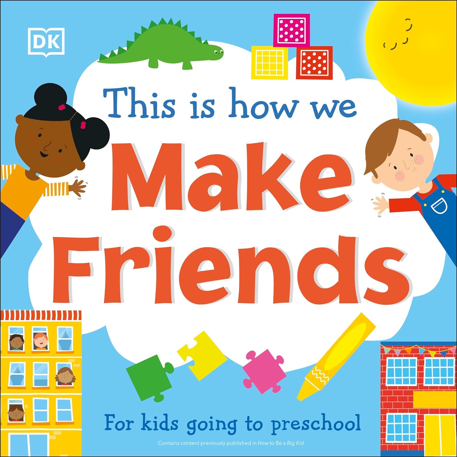 This Is How We Make Friends: For kids going to preschool (First Skills for Preschool)-by-DK Publishing