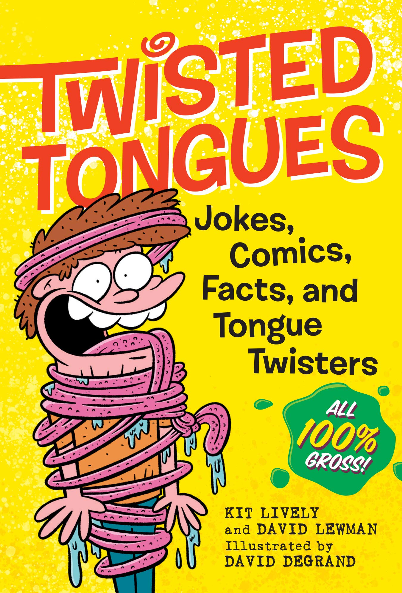Twisted Tongues Jokes Comics Facts and Tongue Twisters by Workman Publishing