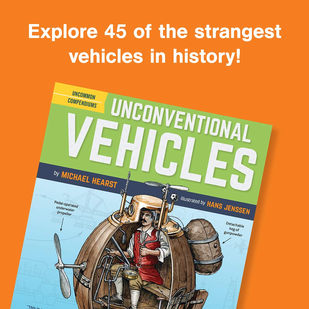Unconventional Vehicles Forty Five of the Strangest Cars Trains Planes Submersibles Dirigibles and Rockets EVER by Chronicle Books 1