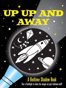 Up Up and Away Bedtime Shadow Book by Peter Pauper Press