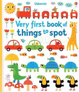 Very First Book of Things to Spot by Usborne