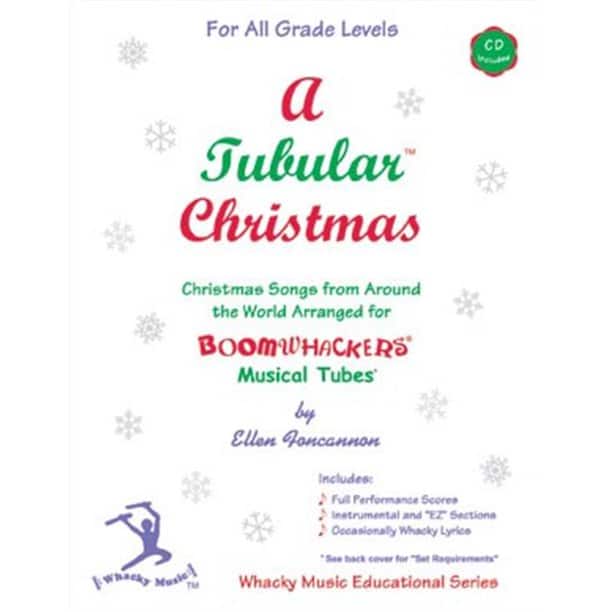 Whacky Music A Tubular Christmas Book and Cd by Boomwhackers