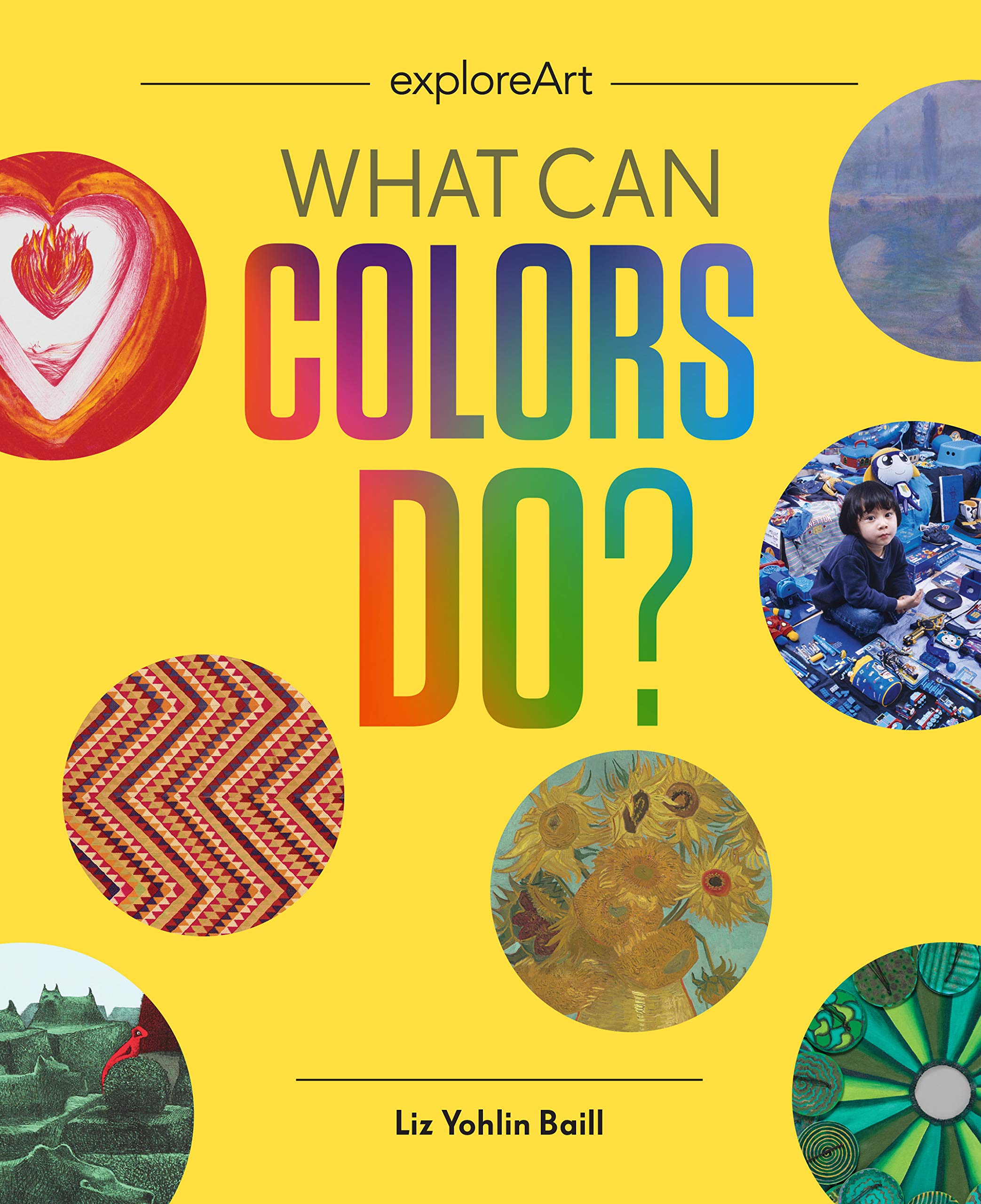 What Can Colors Do Explore Art by Chronicle Books